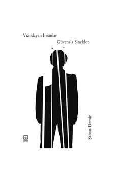 Vızıldayan İnsanlar - Güvensiz Sinekler - Şaban Demir - Luna Yayınları Vızıldayan İnsanlar - Güvensiz Sinekler - Şaban Demir - Luna Yayınları