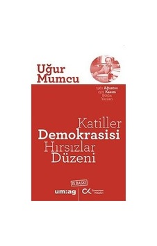 Katiller Demokrasisi Hırsızlar Düzeni - Uğur Mumcu - Cumhuriyet Kitapları