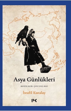 Asya Günlükleri - Bozkırın Çocukları Asya Günlükleri - Bozkırın Çocukları