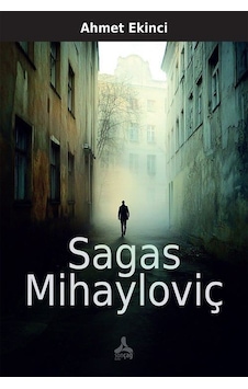 Sagas Mihayloviç / Ahmet Ekinci Sagas Mihayloviç / Ahmet Ekinci