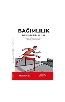 Bağımlılık - İyileşmek için 66 İlke- Uçurtma Yayınları Bağımlılık - İyileşmek için 66 İlke- Uçurtma Yayınları