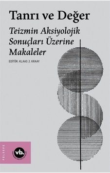 Tanrı Ve Değer / Klaas J. Kraay Tanrı Ve Değer / Klaas J. Kraay