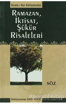 Ramazan İktisat Şükür Risaleleri - Bediüzzaman Said Nursi - Söz Basım Yayın Ramazan İktisat Şükür Risaleleri - Bediüzzaman Said Nursi - Söz Basım Yayın