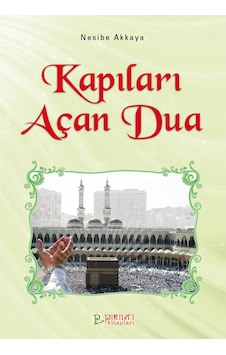Kapıları Açan Dua - Nesibe Akkaya Kapıları Açan Dua - Nesibe Akkaya