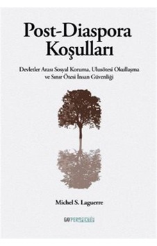 Post-diaspora Koşulları / Michel S. Laguerre Post-diaspora Koşulları / Michel S. Laguerre