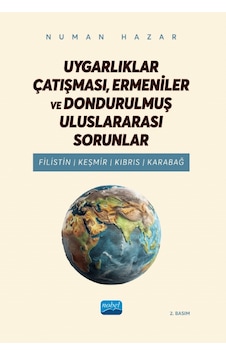 Uygarlıklar Çatışması, Ermeniler Ve Dondurulmuş Uluslararası Sorunlar - Filistin, Keşmir, Kıbrıs, Karabağ Uygarlıklar Çatışması, Ermeniler Ve Dondurulmuş Uluslararası Sorunlar - Filistin, Keşmir, Kıbrıs, Karabağ