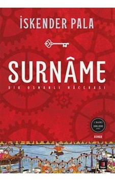 Surname - Bir Osmanlı Macerası - İskender Pala - Kapı Yayınları Surname - Bir Osmanlı Macerası - İskender Pala - Kapı Yayınları