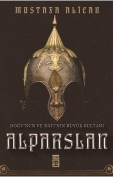 Doğu'nun Ve Batı'nın Büyük Sultanı: Alparslan - Rzır-857588