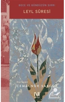 Leyl Suresi / Gece ve Gündüzün Sırrı / Cemalnur Sargut 9786059901772