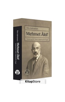 Mehmet Akif - Tutuşmuş Bir Yürek Adanmış Bir Hayat - Alim Kahraman - Büyüyenay Yayınları Mehmet Akif - Tutuşmuş Bir Yürek Adanmış Bir Hayat - Alim Kahraman - Büyüyenay Yayınları