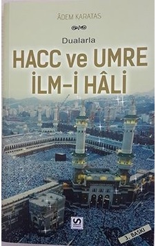 Dualarla Hacc Ve Umre Ilmi Hali Adem Karataş