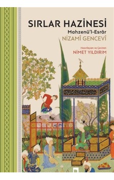 Sırlar Hazinesi Mahzenü'l-esrar / Nizami Gencevi Sırlar Hazinesi Mahzenü'l-esrar / Nizami Gencevi