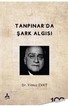 Tanpınar'da Şark Algısı - Yılmaz Evat - Sonçağ Yayınları