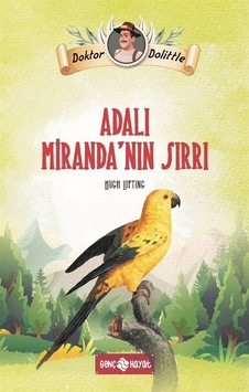 Dr. Dolittle Adalı Miranda'nın Sırrı / Hugh Lofting Dr. Dolittle Adalı Miranda'nın Sırrı / Hugh Lofting