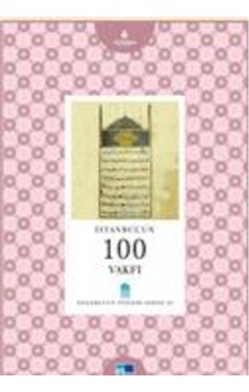 İstanbul´Un 100 Vakfı - İstanbul'Un Yüzleri Serisi İstanbul´Un 100 Vakfı - İstanbul'Un Yüzleri Serisi