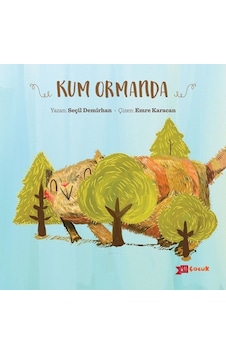 Kum Ormanda - Seçil Demirhan - Altıkırkbeş Basın Yayın Kum Ormanda - Seçil Demirhan - Altıkırkbeş Basın Yayın