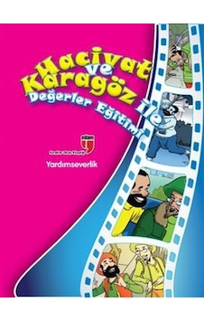Yardımseverlik / Hacivat Ve Karagöz İle Değerler Eğitimi Yardımseverlik / Hacivat Ve Karagöz İle Değerler Eğitimi