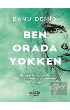 Ben Orada Yokken - Banu Demir - Nemesis Kitap