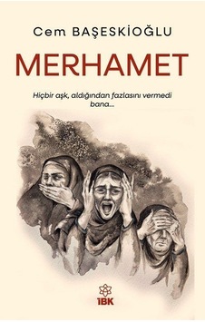 Merhamet / Cem Başeskioğlu Merhamet / Cem Başeskioğlu