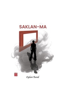Saklan-ma / Oylum Barak