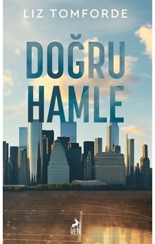 Doğru Hamle / Liz Tomforde Doğru Hamle / Liz Tomforde