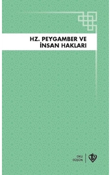 Hz.peygamber Ve İnsan Hakları Hz.peygamber Ve İnsan Hakları