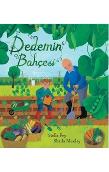 Dedemin Bahçesi - Stella Fry - Vidhata Yayınları Dedemin Bahçesi - Stella Fry - Vidhata Yayınları