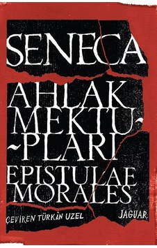 Ahlak Mektupları - Seneca - Jaguar Kitap