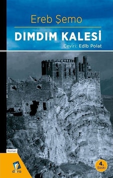 Dımdım Kalesi - Ereb Şemo - Dara
