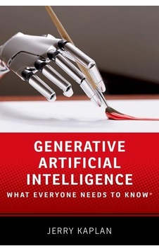 Generative Artificial Intelligence What Everyone Needs To Know - Generative Artificial Intelligence What Everyone Needs To Know -