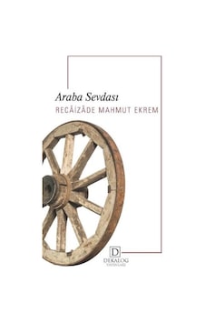 Araba Sevdası - Recaizade Mahmut Ekrem - Dekalog Yayınları Araba Sevdası - Recaizade Mahmut Ekrem - Dekalog Yayınları