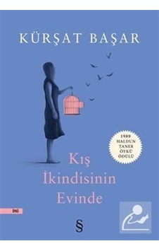 Kış İkindisinin Evinde - Kürşat Başar - Everest Yayınları Kış İkindisinin Evinde - Kürşat Başar - Everest Yayınları