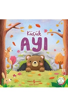 Küçük Ayı: Doğanın Eşsiz Hikâyeleri 3 - Eğlenceli Masallar Küçük Ayı: Doğanın Eşsiz Hikâyeleri 3 - Eğlenceli Masallar