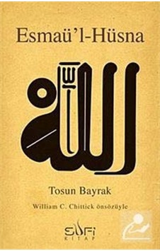 Esmaü'l-Hüsna / Tosun Bayrak 9789759161712 Esmaü'l-Hüsna / Tosun Bayrak 9789759161712