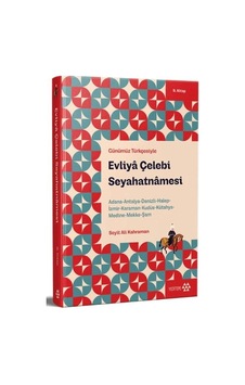 Günümüz Türkçesiyle Evliya Çelebi Seyahatnamesi 9. Kitap Günümüz Türkçesiyle Evliya Çelebi Seyahatnamesi 9. Kitap