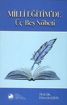 Milli Eğitim'de Üç-Beş Nöbeti Milli Eğitim'de Üç-Beş Nöbeti