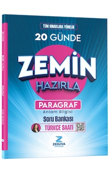 Zeduva Türkçe Saati 20 Günde Zemin Hazırla Paragraf Anlam Bilgisi Soru Bankası Zeduva Türkçe Saati 20 Günde Zemin Hazırla Paragraf Anlam Bilgisi Soru Bankası