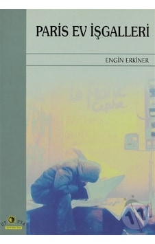 Paris Ev İşgalleri - Engin Erkiner - Ütopya Yayınevi