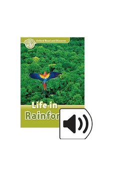 Read And Discover 3:lıfe In Raınforests Read And Discover 3:lıfe In Raınforests