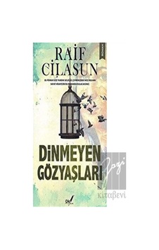 Dinmeyen Gözyaşları Çile Yayınları - Çile Yayınları