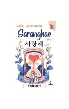 Saranghae - Seni Seviyorum - Arzu Konan - Otantik Kitap Saranghae - Seni Seviyorum - Arzu Konan - Otantik Kitap