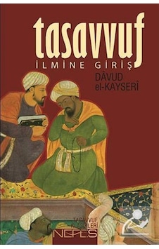 Tasavvuf İlmine Giriş - Davud El-Kayseri - Nefes Yayıncılık