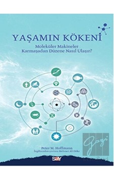 Yaşamın Kökeni - Peter M. Hoffmann - Say Yayınları Yaşamın Kökeni - Peter M. Hoffmann - Say Yayınları