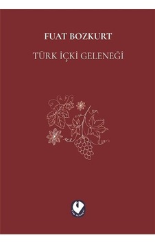 Türk İçki Geleneği - Fuat Bozkurt - Cem Yayınevi