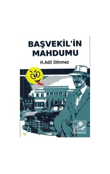 Başvekil'in Mahdumu - H. Adil Dönmez - Cinius Başvekil'in Mahdumu - H. Adil Dönmez - Cinius