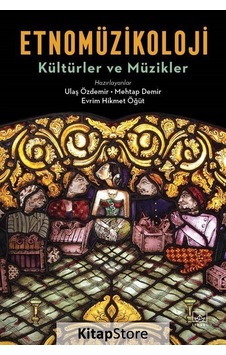Etnomüzikoloji: Kültürler ve Müzikler