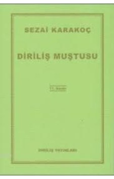 Diriliş Muştusu - Sezai Karakoç - Diriliş Yayinlari Diriliş Muştusu - Sezai Karakoç - Diriliş Yayinlari