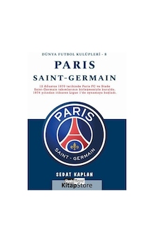 Paris Saint Germain - Dünya Futbol Kulüpleri 8 - Sedat Kaplan - Siyah Beyaz Paris Saint Germain - Dünya Futbol Kulüpleri 8 - Sedat Kaplan - Siyah Beyaz