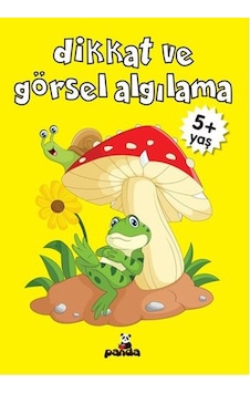 Dikkat ve Görsel Algılama +5 Yaş - Deniz Gökmeriç - Panda Dikkat ve Görsel Algılama +5 Yaş - Deniz Gökmeriç - Panda