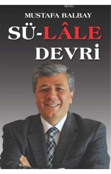 Sü-lale Devri - Mustafa Balbay İlk Baskı 2019